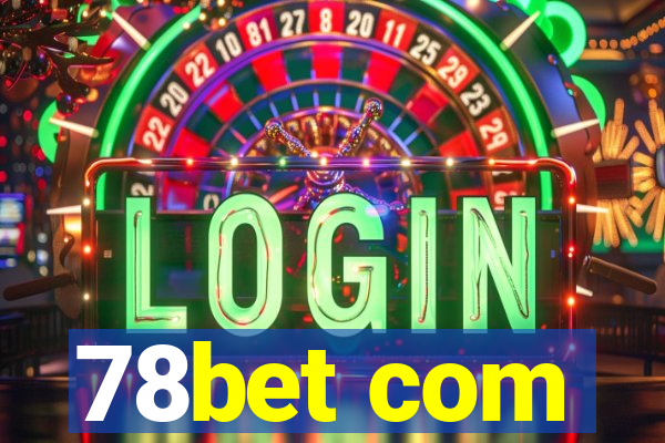 78bet com